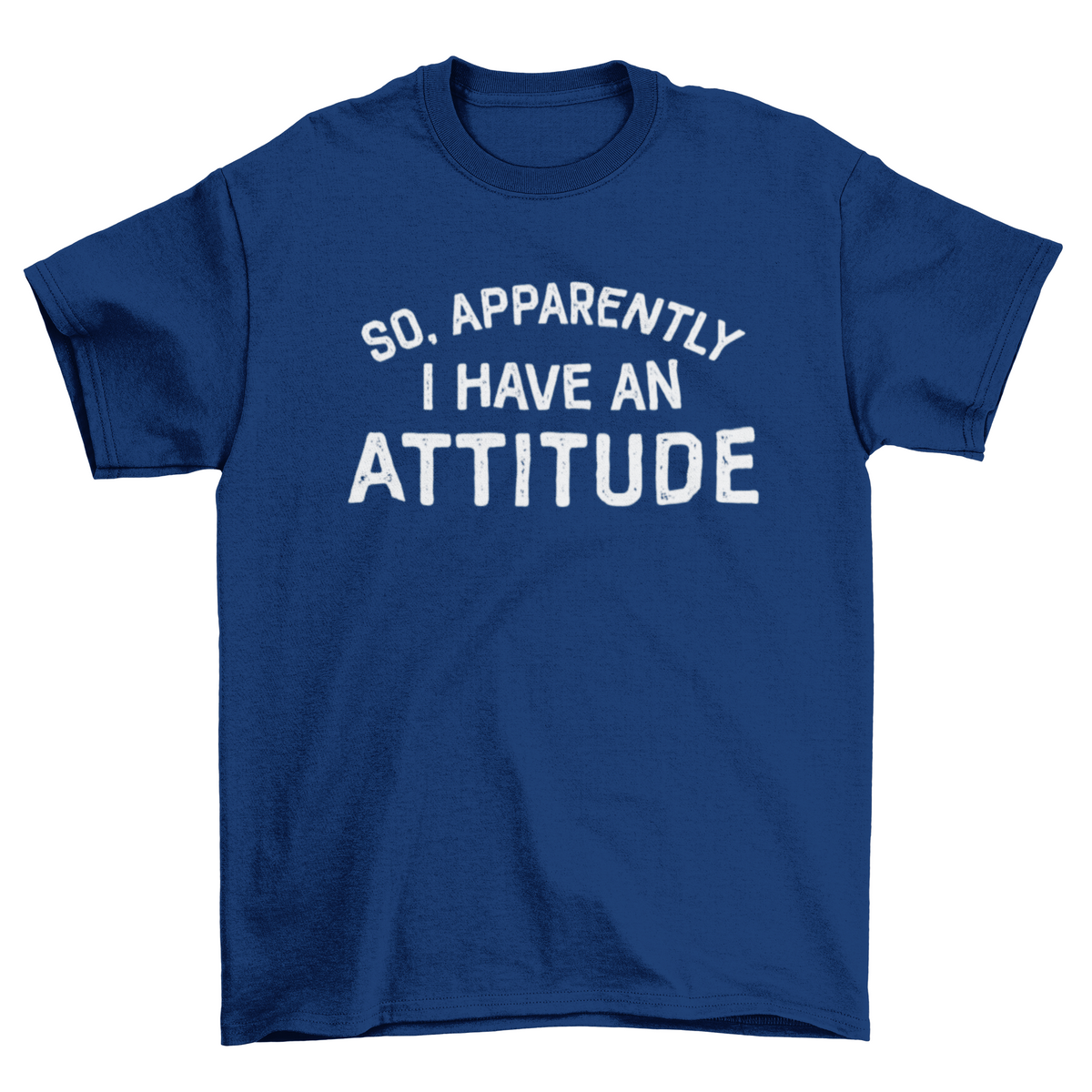 So Apparently, I have An Attitude