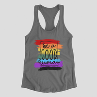 Load image into Gallery viewer, Be A Good Human - Tank
