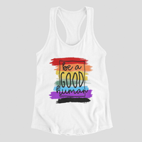 Load image into Gallery viewer, Be A Good Human - Tank
