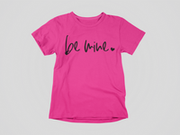Load image into Gallery viewer, Be Mine
