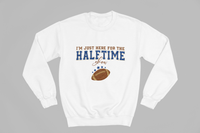 Load image into Gallery viewer, I&#39;m Only Here for the Halftime Show
