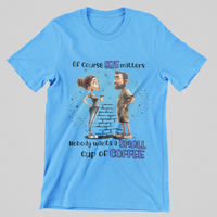 Load image into Gallery viewer, Of Course Size Matters
