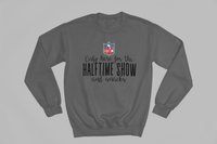 Load image into Gallery viewer, Only here for the HALFTIME SHOW and Snacks
