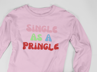 Load image into Gallery viewer, Single As A Pringle
