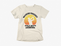 Load image into Gallery viewer, Weekend Forecast Golf with a Chance of Drinking
