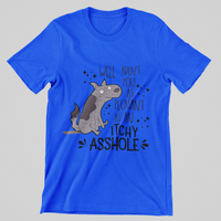 Load image into Gallery viewer, Well don&#39;t you look as pleasant as an Itchy A-hole
