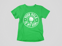 Load image into Gallery viewer, Your Hole Is My Goal
