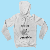 Load image into Gallery viewer, Don&#39;t Be A Twatwaffle
