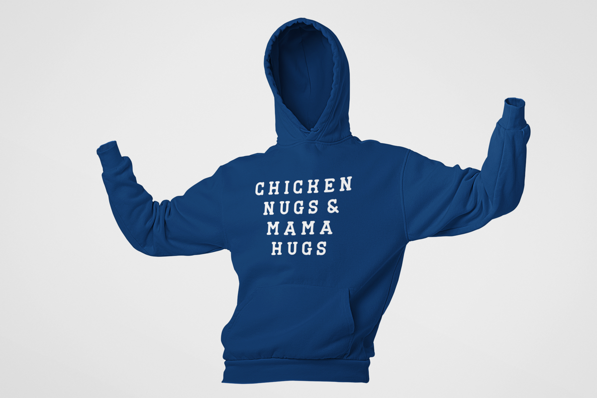 Chicken Hugs & Mama Hugs